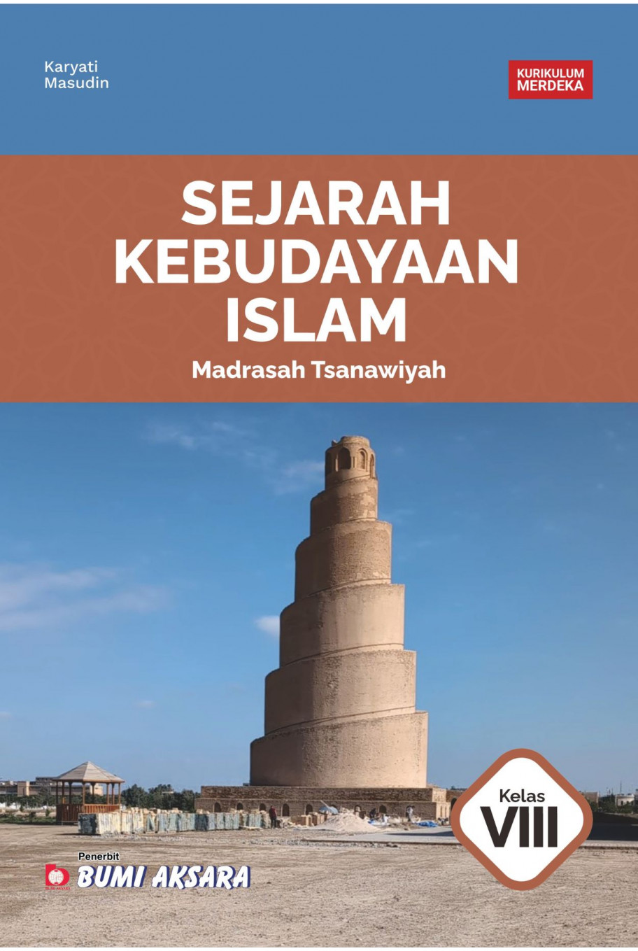 Sejarah Kebudayaan Islam Madrasah Tsanawiyah Kelas VIII